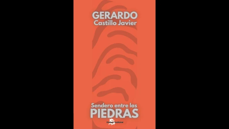 “Sendero entre las piedras”, de Gerardo Castillo Javier (I)