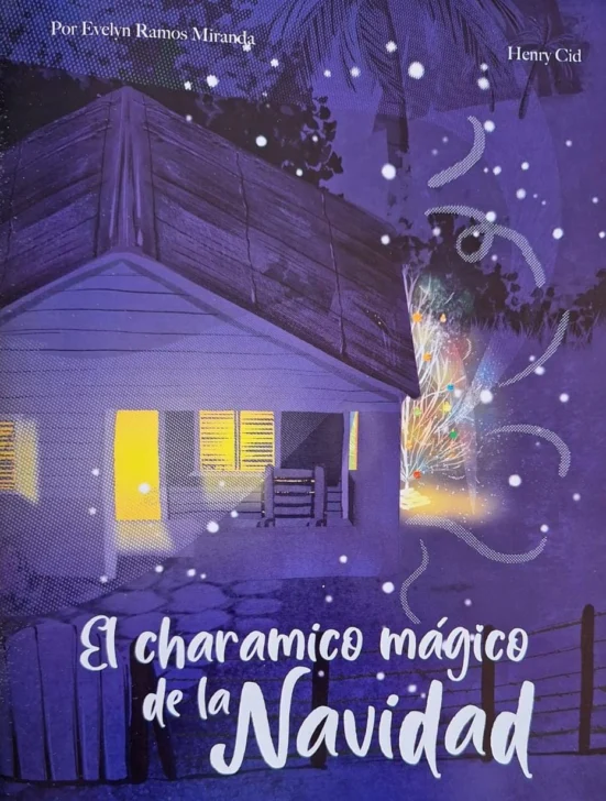 'El charámico mágico de la navidad', de Evelyn Ramos Miranda 'El charámico mágico de la navidad', de Evelyn Ramos Miranda