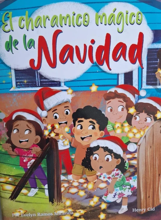 'El charámico mágico de la navidad', de Evelyn Ramos Miranda 'El charámico mágico de la navidad', de Evelyn Ramos Miranda