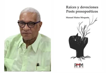 Valoración crítica de Raíces y devociones: Posts prosopoéticos de Manuel Matos Moquete Valoración crítica de Raíces y devociones: Posts prosopoéticos de Manuel Matos Moquete