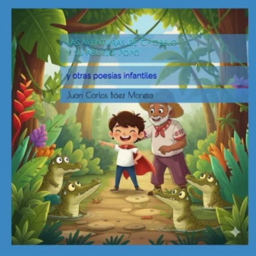 Las aventuras de Chobelo y su abuelo Popó