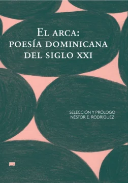‘El arca’ reúne la poesía dominicana del nuevo milenio