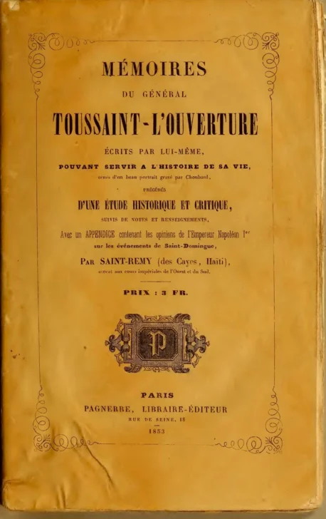 Toussaint Louverture, memorias de un libertador convertido en dictador Toussaint Louverture, memorias de un libertador convertido en dictador