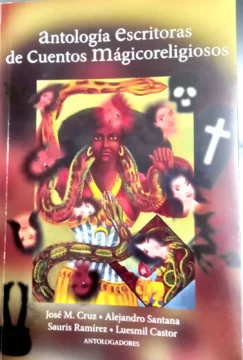 Maternidad y misterio en 'Antología Escritoras de Cuentos Magicoreligiosos'