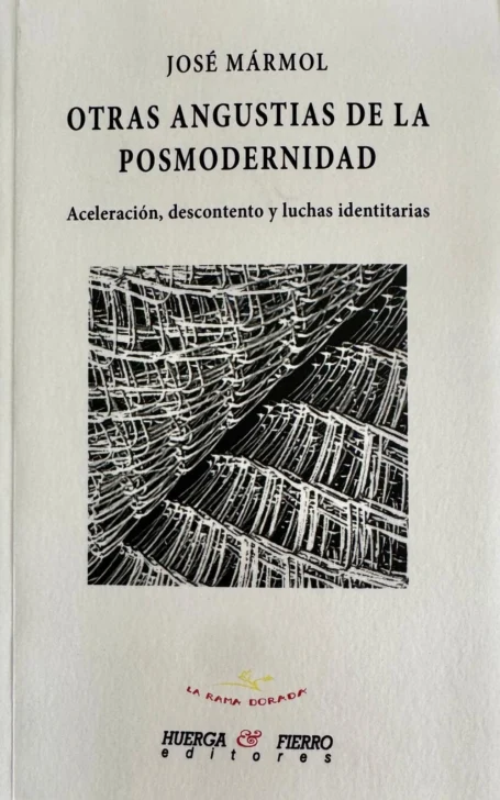 José Mármol: Posmodernidad y desarraigo José Mármol: Posmodernidad y desarraigo