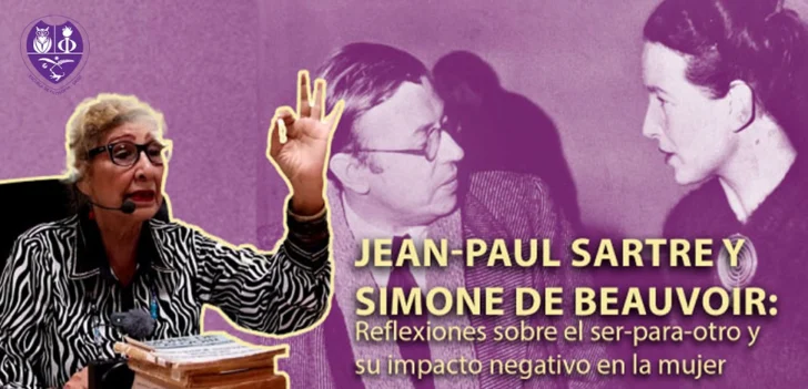 Simone de Beauvoir y Jean-Paul Sartre: la construcción filosófica de la libertad compartida Simone de Beauvoir y Jean-Paul Sartre: la construcción filosófica de la libertad compartida