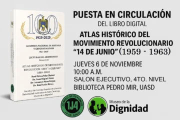 Presentarán en la UASD el Atlas Histórico del Movimiento 14 de Junio