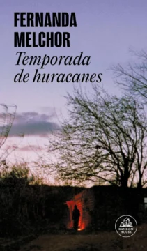 'Temporada de huracanes': lenguaje, violencia y exclusión en la novela de Fernanda Melchor