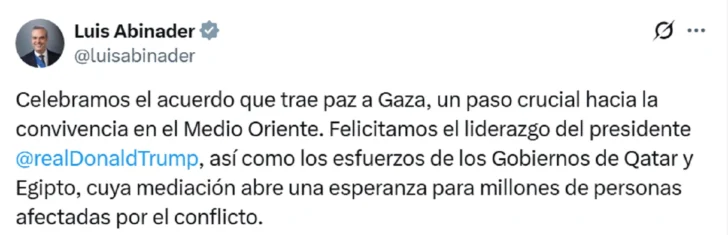 Abinader felicita 'liderazgo' de Trump y 'esfuerzos' de Catar y Egipto para acuerdo Israel-Hamás Abinader felicita 'liderazgo' de Trump y 'esfuerzos' de Catar y Egipto para acuerdo Israel-Hamás