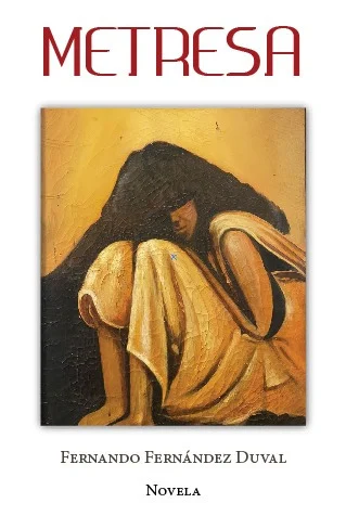 “Metresa”, novela de Fernando Fernández Duval