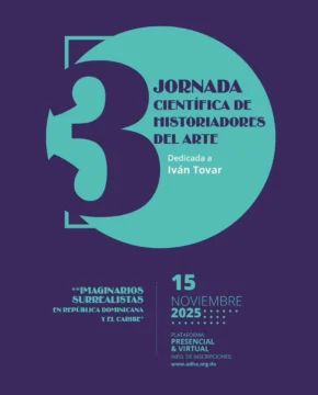 Asociación Dominicana de Historiadores del Arte celebra III jornada científica dedicada al surrealismo caribeño Asociación Dominicana de Historiadores del Arte celebra III jornada científica dedicada al surrealismo caribeño
