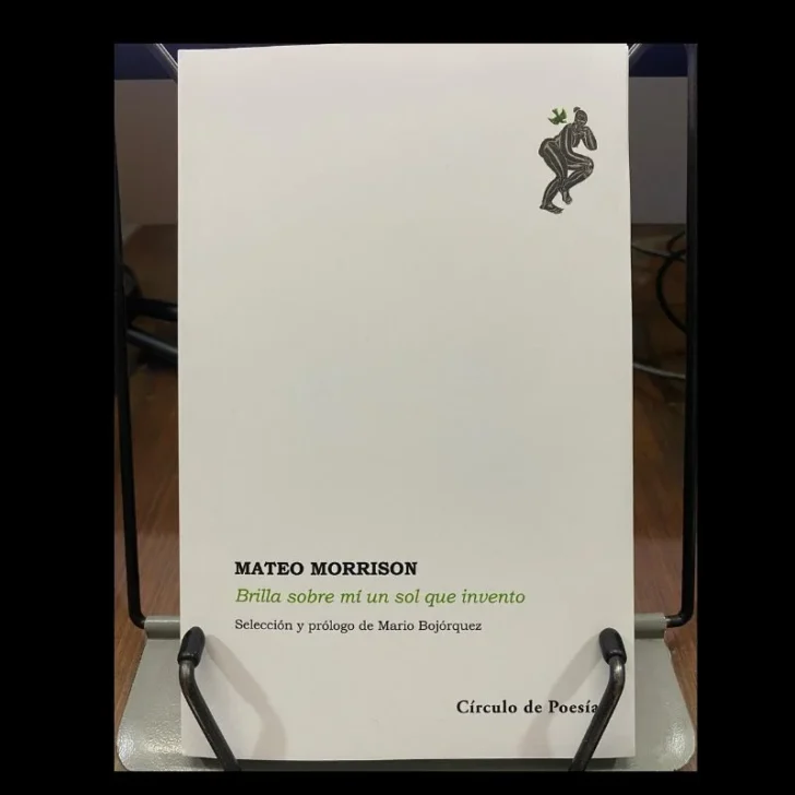  “Brilla sobre mí un sol que invento”, de Mateo Morrison.