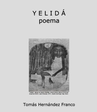 'Yelidá', de Tomás Hernández Franco: Identidad, sincretismo y futuro del Caribe
