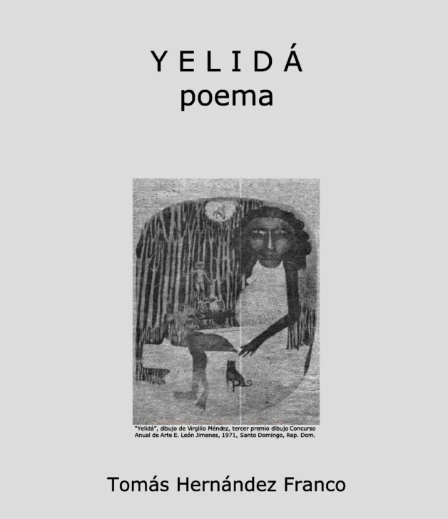 'Yelidá', de Tomás Hernández Franco: Identidad, sincretismo y futuro del Caribe 'Yelidá', de Tomás Hernández Franco: Identidad, sincretismo y futuro del Caribe