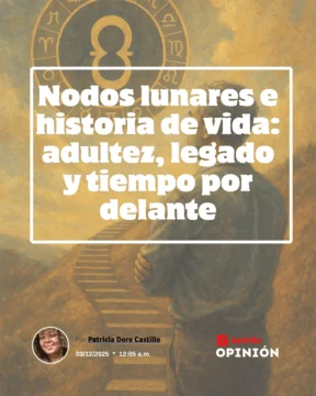 Nodos lunares e historia de vida: adultez, legado y tiempo por delante