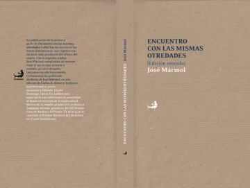La edición reunida de “Encuentro con las mismas otredades”, de José Mármol La edición reunida de “Encuentro con las mismas otredades”, de José Mármol