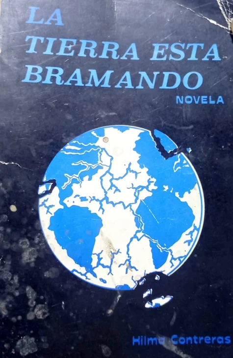 'La tierra está bramando', de Hilma Contreras