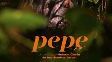 El cine dominicano hace historia: PEPE entra en el Top 15 de las mejores películas de 2025 El cine dominicano hace historia: PEPE entra en el Top 15 de las mejores películas de 2025