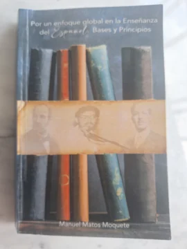 'Por un enfoque global en la enseñanza del español, bases y principios', de Manuel Matos Moquete