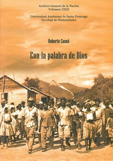 'Con la palabra de Dios', de Roberto Cassá. Lectura analítica