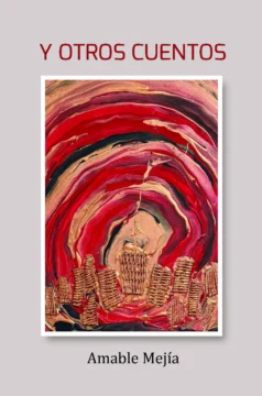 Un texto de Amable Mejía que empuja a la escritura Un texto de Amable Mejía que empuja a la escritura