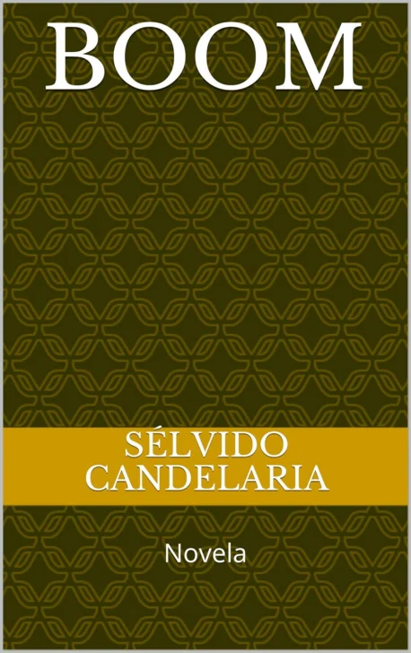 Sobre la novela 'Boom', de Sélvido Candelaria
