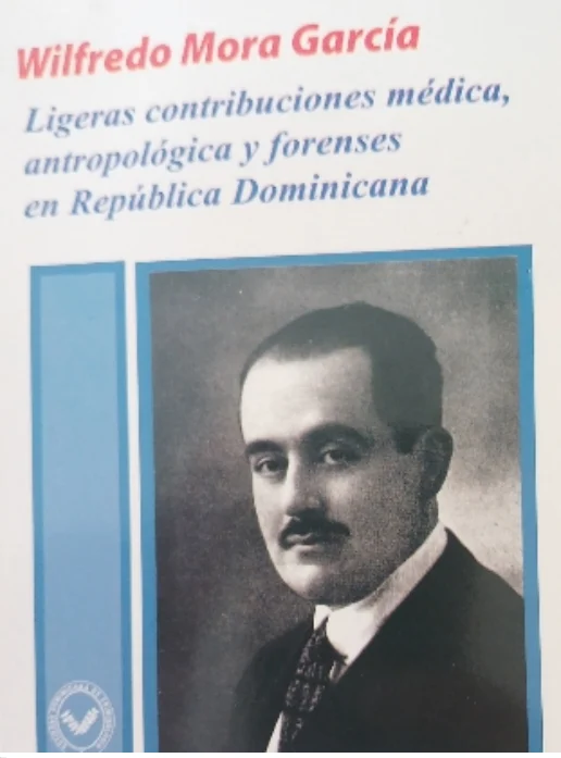 Ligeras contribuciones médicas, antropológicas y forenses en la República Dominicana