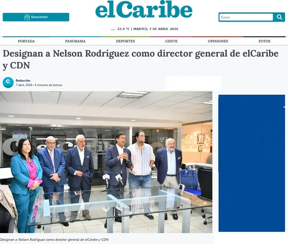 Nelson Rodríguez asume la dirección de elCaribe y CDN Nelson Rodríguez asume la dirección de elCaribe y CDN