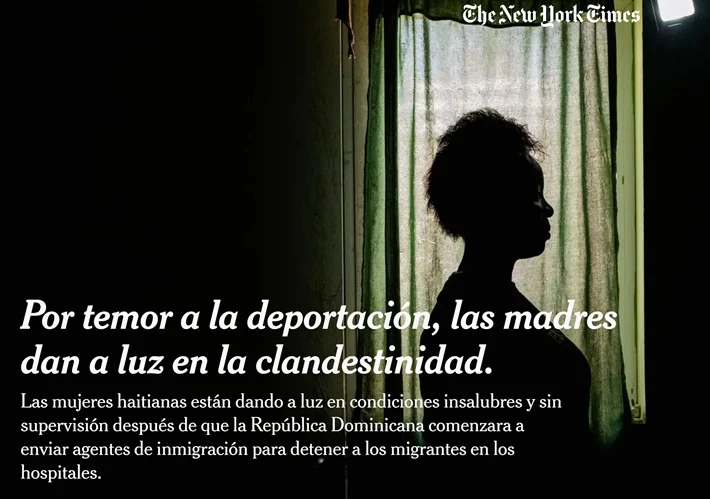 NYT: 'Madres haitianas dan a luz en la clandestinidad' en República Dominicana NYT: 'Madres haitianas dan a luz en la clandestinidad' en República Dominicana