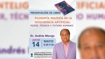 Presentarán libro “Filosofía política de la inteligencia artificial: poder, técnica y futuro humano”, del filósofo Andrés Merejo
