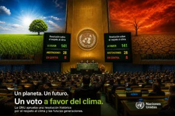 Triunfo climático: ONU desoye a EEUU y aprueba obligaciones definidas por la Corte Internacional Triunfo climático: ONU desoye a EEUU y aprueba obligaciones definidas por la Corte Internacional