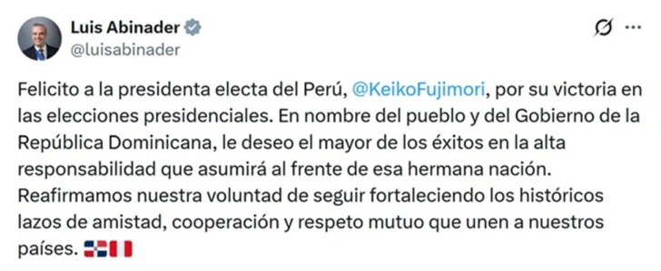 Luis Abinader felicita a Keiko Fujimori por ganar la presidencia de Perú Luis Abinader felicita a Keiko Fujimori por ganar la presidencia de Perú