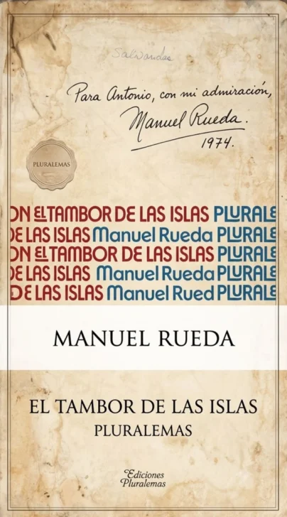 Manuel Rueda y el Pluralismo: Con el tambor de las islas o la expansión total del poema
