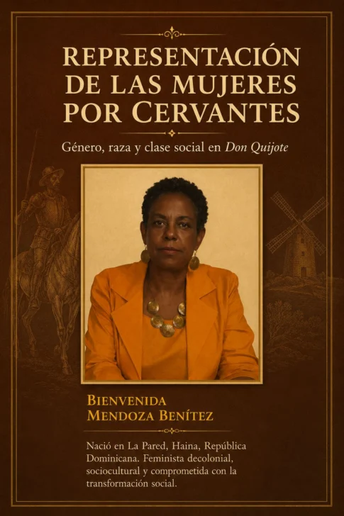 Las mujeres de Cervantes: género, raza y clase social en Don Quijote de la Mancha