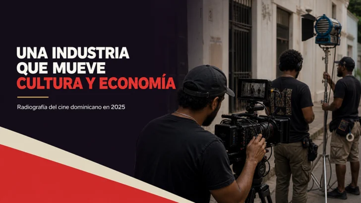 Una industria que mueve cultura y economía: radiografía del cine dominicano en 2025