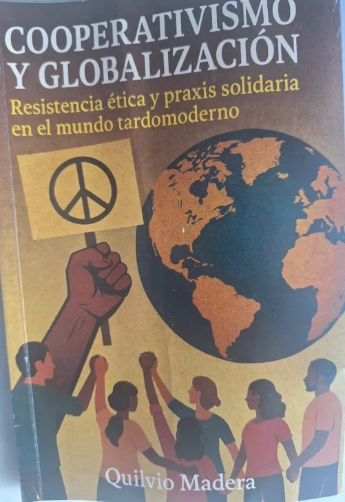 'Cooperativismo y globalización', de Quilvio Madera 'Cooperativismo y globalización', de Quilvio Madera