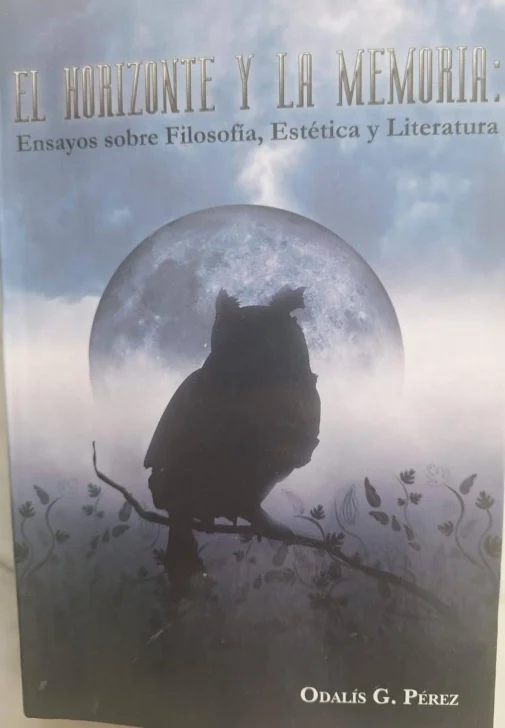 ’El horizonte y la memoria': Ensayos de Odalís G. Pérez (V)