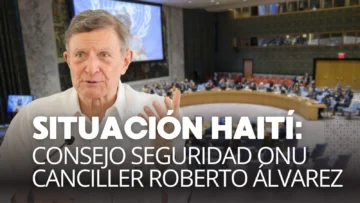 EN VIVO | Canciller Roberto Álvarez expone ante el Consejo de Seguridad de la ONU sobre Haití EN VIVO | Canciller Roberto Álvarez expone ante el Consejo de Seguridad de la ONU sobre Haití