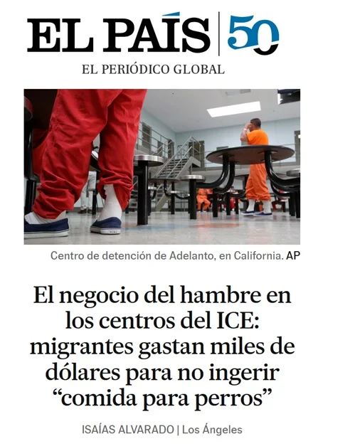 El País denuncia 'negocio del hambre en los centros del ICE'