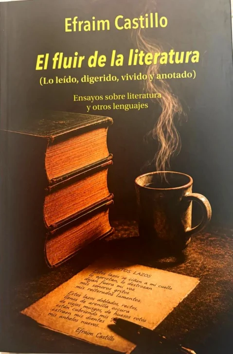El fluir de la literatura de Efraim Castillo