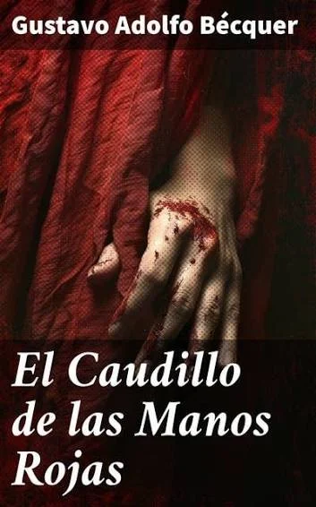 Simbología numérica en 'El caudillo de las manos rojas', de Gustavo Adolfo Bécquer