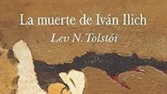 La muerte de Iván Ilich La muerte de Iván Ilich