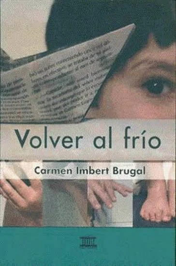 Cuando el miedo tiene temperatura: una lectura de 'Volver al frío', de Carmen Imbert Brugal