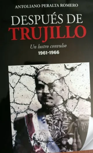 Libros de la Feria del Libro 2026: Después de Trujillo. Un lustro convulso 1961-1966