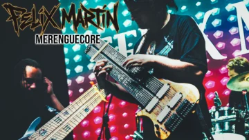 Felix Martin lleva el merengue al metal progresivo con “Merenguecore” Felix Martin lleva el merengue al metal progresivo con “Merenguecore”