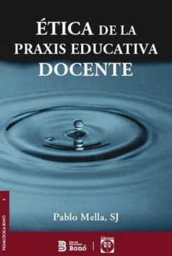 Ética y praxis educativa: hacia una verdadera comunidad educativa