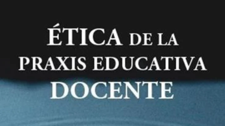 Ética y praxis educativa: hacia una verdadera comunidad educativa